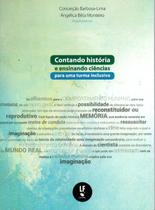Livro - Contando história e ensinando ciências para uma turma inclusiva Livro - Contando história e ensinando ciências para uma turma inclusiva