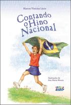 Livro - Contando o Hino Nacional Livro - Contando o Hino Nacional