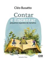 Livro - Contar e Encantar - pequenos segredos da narrativa