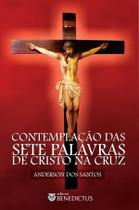 Livro - Contemplação das Sete Palavras de Cristo na Cruz