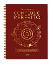 Livro - CONTEÚDO PERFEITO - Seu manual para saber exatamente o que postar todos os dias no Instagram e rastrear seus resultados