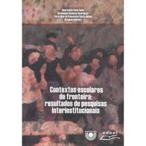 Livro Contextos Escolares De Fronteira - Eduel Livro Contextos Escolares De Fronteira - Eduel