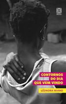 Livro - Contornos Do Dia Que Vem Vindo