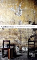 Livro - Contos Brutos: 33 textos sobre autoritarismo
