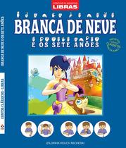 Livro - Contos clássicos - Libras - Branca de Neve e os sete anões - Projetos contos clássicos escolares