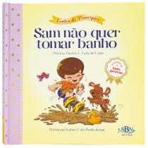 Livro - Contos de Princípios: Autogoverno - Sam não quer tomar banho (Estrela Guia) Livro - Contos de Princípios: Autogoverno - Sam não quer tomar banho (Estrela Guia)