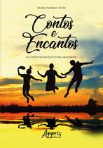 Livro - Contos e encantos na literatura infantojuvenil amazonense Livro - Contos e encantos na literatura infantojuvenil amazonense