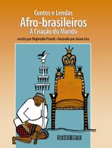 Livro Contos e Lendas Afro-brasileiros Reginaldo Prandi Livro Contos e Lendas Afro-brasileiros Reginaldo Prandi