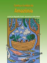 Livro - Contos e lendas da Amazônia (edição revista e atualizada)