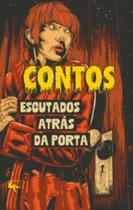 Livro - Contos escutados atrás da porta Livro - Contos escutados atrás da porta