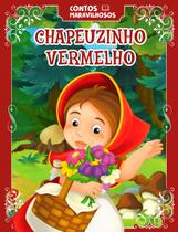 Livro - Contos Maravilhosos - Chapeuzinho Vermelho