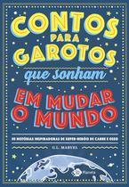 Livro - Contos para garotos que sonham em mudar o mundo