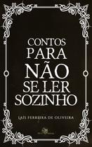 Livro - Contos para não se ler sozinho Livro - Contos para não se ler sozinho