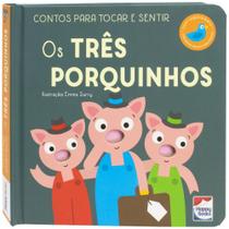 Livro - Contos Para Tocar e Sentir: Três Porquinhos, Os