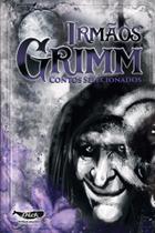 Livro Contos Selecionados dos Irmãos Grimm - Editora Dick Publicações