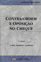 Livro: Contra-ordem e Oposição no Cheque Autor: Carlos Henrique Abrão (Novo, Lacrado)