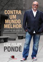 Livro - Contra um mundo melhor