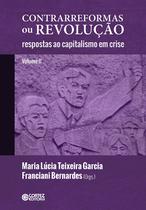 Livro - Contrarreformas ou Revolução (Volume ll):respostas ao capitalismo em crise Livro - Contrarreformas ou Revolução (Volume ll):respostas ao capitalismo em crise
