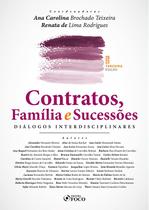 Livro - Contratos, Família e Sucessões Diálogos Interdisciplinares - 3ª Ed - 2023