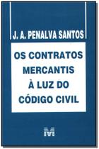 Livro - Contratos mercantis à luz do código civil - 1 ed./2006