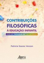 Livro - Contribuições filosóficas à educação infantil: por um "demorar-se" na infância