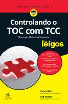 Livro - Controlando o TOC com TCC Para Leigos