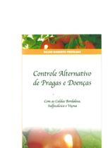 Livro Controle Alternativo De Pragas E Doenças - EDITORA VIA ORGÂNICO