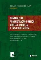 Livro - Controle da administração pública direta e indireta e das concessões