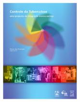 Livro - Controle da tuberculose Livro - Controle da tuberculose