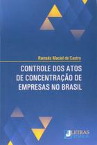 Livro - Controle dos atos de concentração de empresas no Brasil