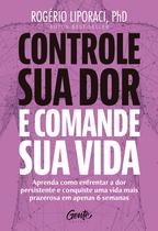 Livro - Controle sua dor e comande sua vida Livro - Controle sua dor e comande sua vida