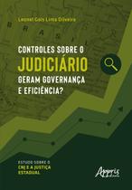Livro - Controles sobre o Judiciário Geram Governança e Eficiência?