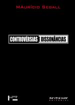 Livro - Controvérsias e dissonâncias