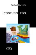Livro - Contudo... E só