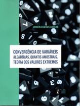 Livro - Convergência de variáveis aleatória, quantis amostrais, teoria dos valores extremos.