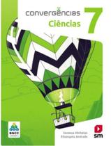 Livro Convergencias Ciencias Bncc - 7 Ano - Ef Ii - Ed 2019 - Edicoes Sm - Didatico Livro Convergencias Ciencias Bncc - 7 Ano - Ef Ii - Ed 2019 - Edicoes Sm - Didatico