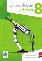 Livro Convergencias Ciencias Bncc - 8 Ano - Ef Ii - Ed 2019 - Edicoes Sm - Didatico Livro Convergencias Ciencias Bncc - 8 Ano - Ef Ii - Ed 2019 - Edicoes Sm - Didatico