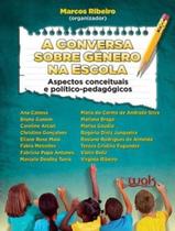 Livro - Conversa Sobre Genero Na Escola, A Livro - Conversa Sobre Genero Na Escola, A