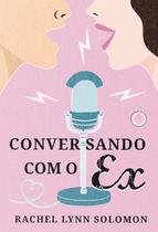 Livro - Conversando com o ex Livro - Conversando com o ex