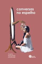 Livro - Conversas no espelho Livro - Conversas no espelho