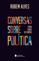 Livro - Conversas sobre política para todos os tempos Livro - Conversas sobre política para todos os tempos