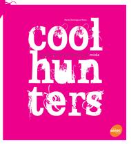Livro - Coolhunters: Caçadores de tendências na moda