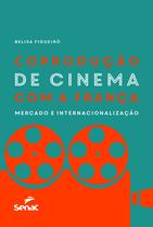 Livro - Coprodução de cinema com a França Livro - Coprodução de cinema com a França