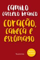 Livro - Coração, Cabeça e Estômago - Camilo Castelo Branco
