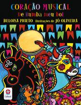 Livro - Coração musical do bumba meu boi - Um livro de Heloisa Prieto Livro - Coração musical do bumba meu boi - Um livro de Heloisa Prieto