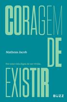 Livro - Coragem de existir Livro - Coragem de existir