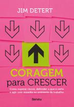 Livro - Coragem para crescer - 1ª edição 2022