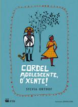 Livro - Cordel adolescente, ó xente! Livro - Cordel adolescente, ó xente!