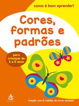 Livro - Cores, formas e padrões (Como É Bom Aprender!)