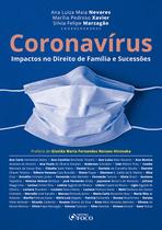 Livro - CORONAVÍRUS - IMPACTOS NO DIREITO DE FAMÍLIA E SUCESSÕES - 1ª ED - 2020 Livro - CORONAVÍRUS - IMPACTOS NO DIREITO DE FAMÍLIA E SUCESSÕES - 1ª ED - 2020